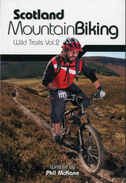 Scotland Mountain Biking: Wild Trails Vol.2