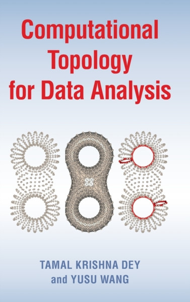 Computational Topology For Data Analysis