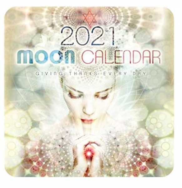 Moon Calendar 2021: Giving Thanks Every Day