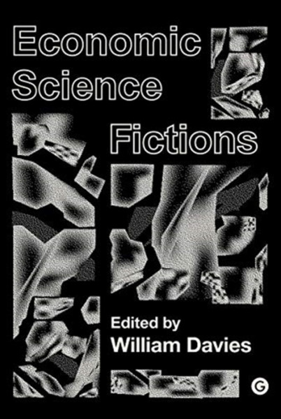 Economic Science Fictions - 9781912685073