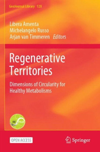 Regenerative Territories: Dimensions Of Circularity For Healthy Metabolisms