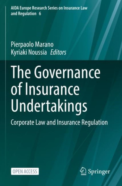 The Governance Of Insurance Undertakings: Corporate Law And Insurance Regulation