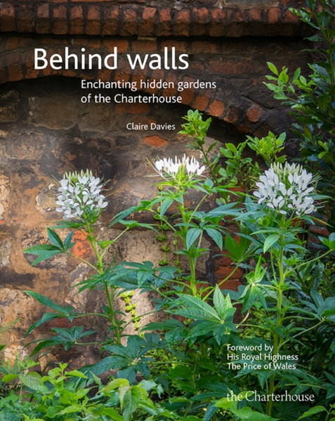 Behind Walls: Enchanting Hidden Gardens Of The Charterhouse