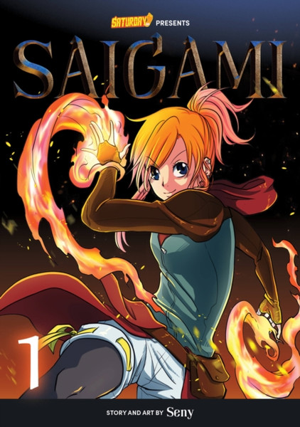 Saigami, Volume 1 - Rockport Edition: (Re)Birth By Flame