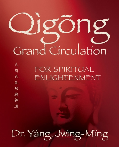 Qigong Grand Circulation For Spiritual Enlightenment