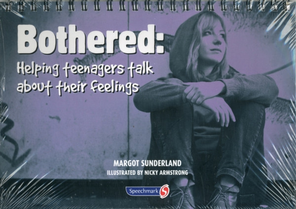 Bothered: Helping Teenagers Talk About Their Feelings