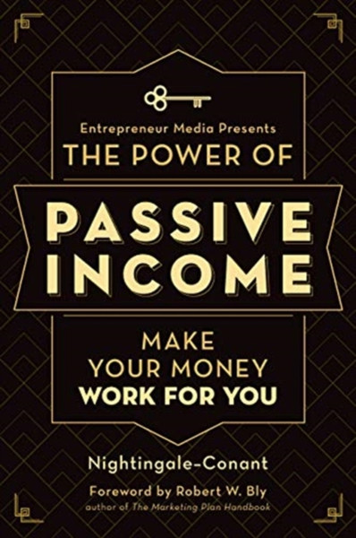 The Power Of Passive Income: Make Your Money Work For You