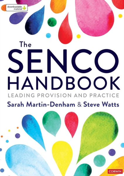 The Senco Handbook: Leading Provision And Practice