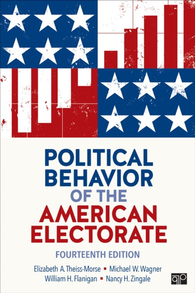 Political Behavior Of The American Electorate - 9781506367736