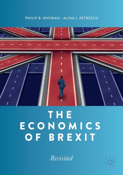 The Economics Of Brexit: Revisited