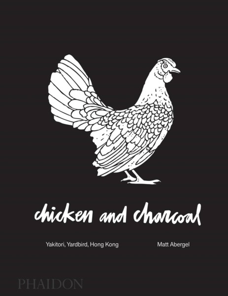 Chicken And Charcoal: Yakitori, Yardbird, Hong Kong