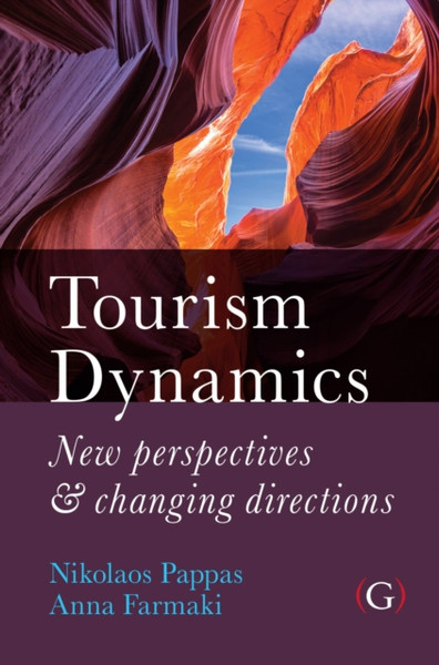 Tourism Dynamics: New Perspectives And Changing Directions