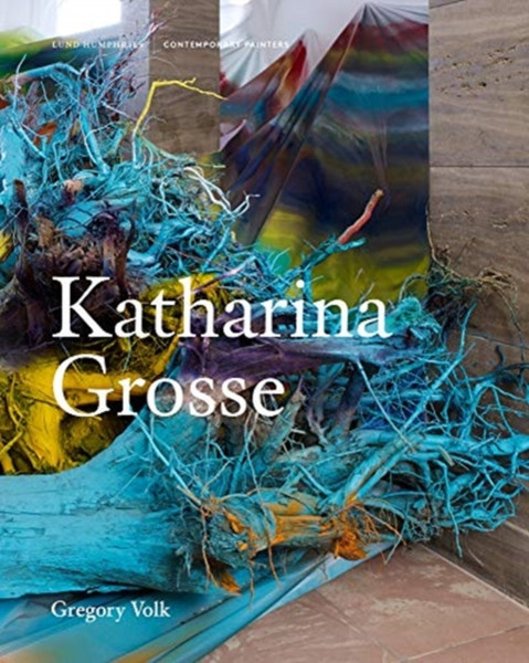 Katharina Grosse - 9781848223233