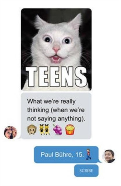 Teens: What We'Re Really Thinking (When We'Re Not Saying Anything)