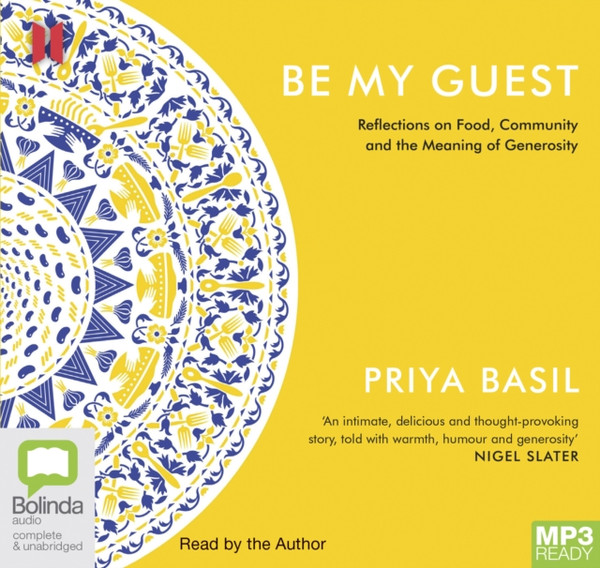 Be My Guest: Reflections On Food, Community And The Meaning Of Generosity - 9780655626848