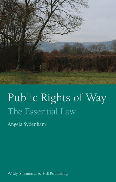 Public Rights Of Way: The Essential Law