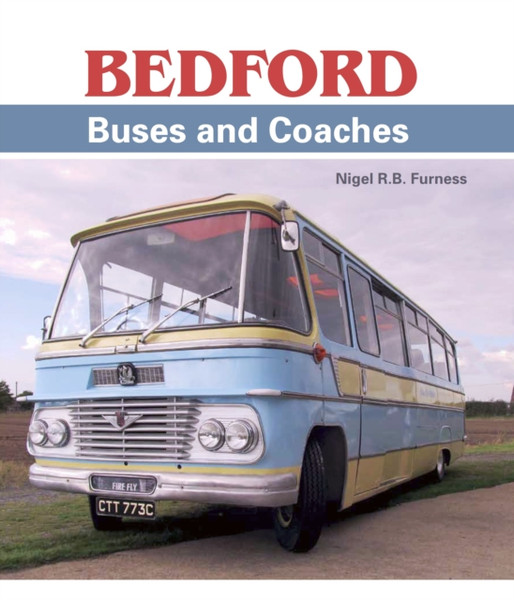 Bedford Buses And Coaches - 9781785002076