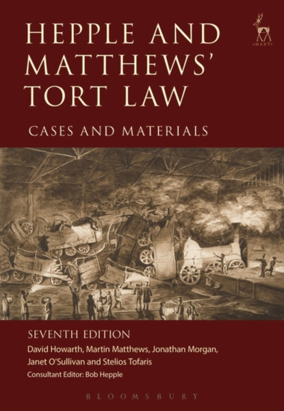 Hepple And Matthews' Tort Law: Cases And Materials