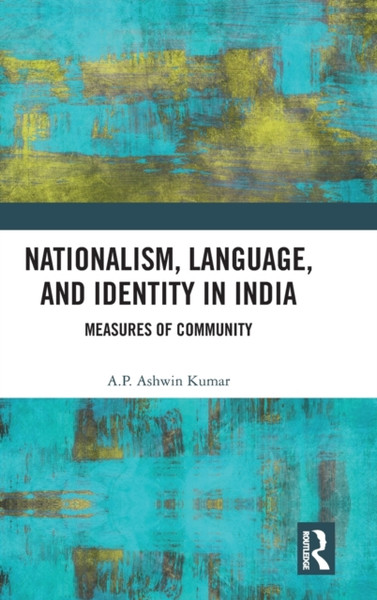 Nationalism, Language, And Identity In India