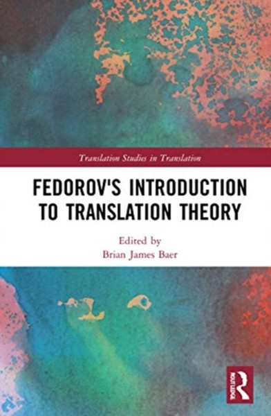 Fedorov'S Introduction To Translation Theory