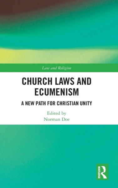 Church Laws And Ecumenism: A New Path For Christian Unity