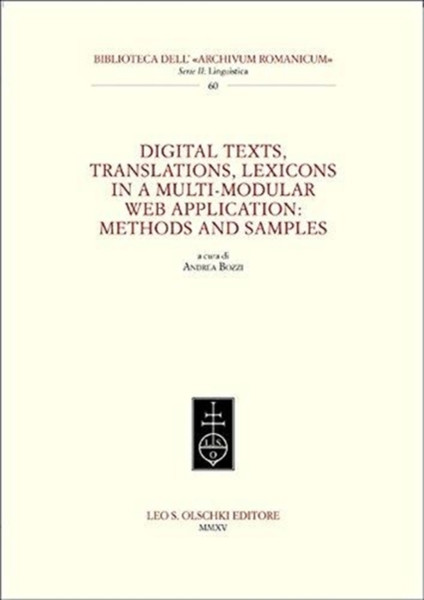 Digital Texts, Translations, Lexicons In A Multi-Modular Web Application: Methods Ans Samples