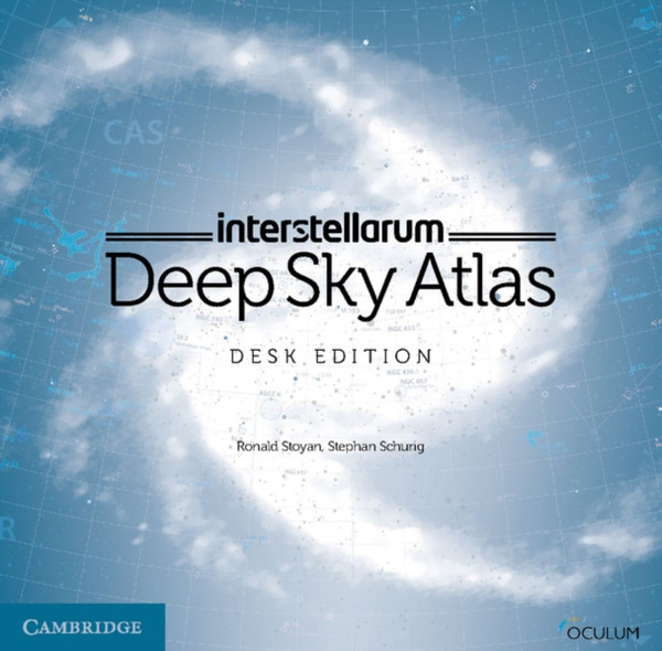 Interstellarum Deep Sky Atlas: Desk Edition