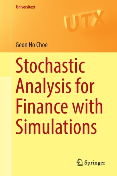 Stochastic Analysis For Finance With Simulations