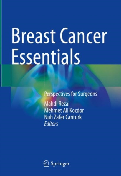 Breast Cancer Essentials: Perspectives For Surgeons