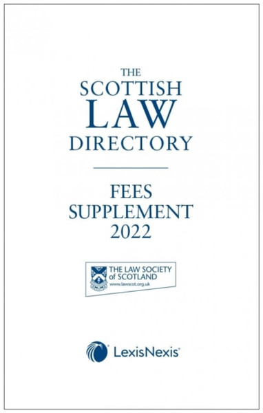The Scottish Law Directory: The White Book Fees Supplement 2022
