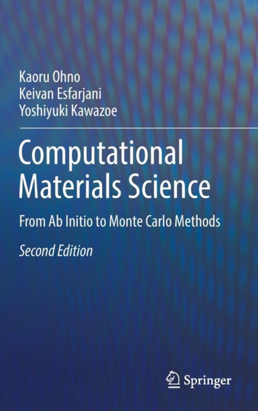 Computational Materials Science: From Ab Initio To Monte Carlo Methods