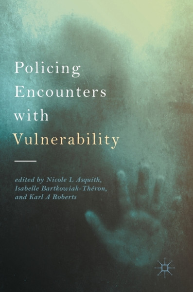 Policing Encounters With Vulnerability