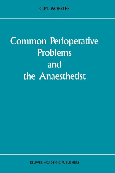 Common Perioperative Problems And The Anaesthetist