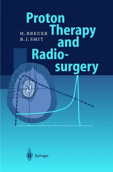 Proton Therapy And Radiosurgery