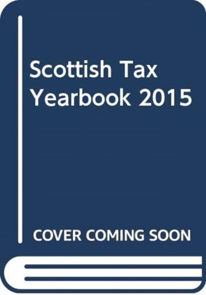 Scottish Tax Yearbook 2015