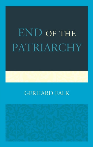 End Of The Patriarchy