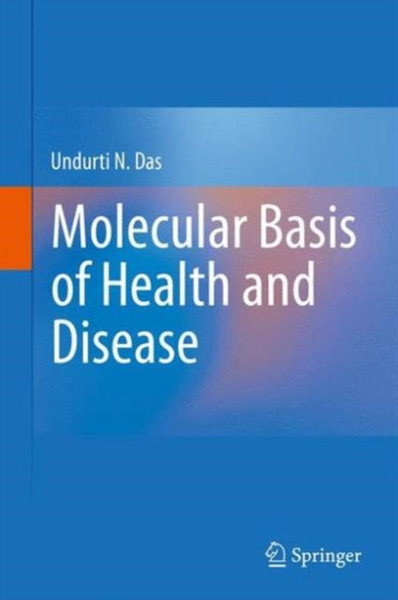 Molecular Basis Of Health And Disease