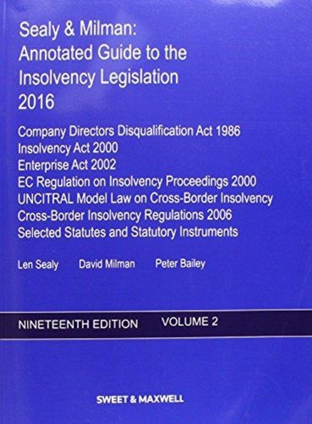 Sealy & Milman: Annotated Guide To The Insolvency Legislation 2016 - 9780414056916