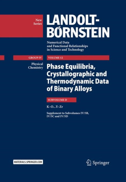 Phase Equilibria, Crystallographic And Thermodynamic Data Of Binary Alloys: K-O ... Y-Zr