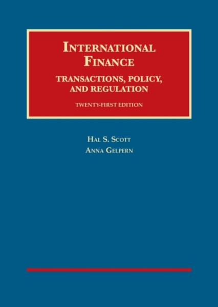 International Finance, Transactions, Policy, And Regulation