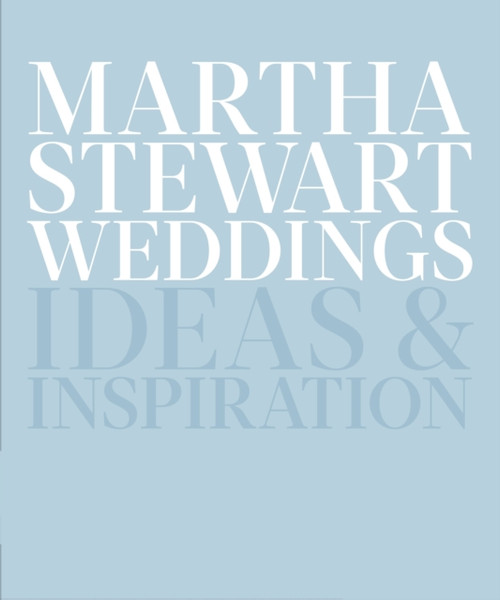 Martha Stewart Weddings: Ideas And Inspiration