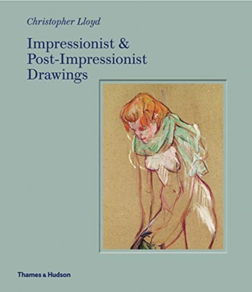 Impressionist And Post-Impressionist Drawings