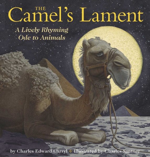 The Camel'S Lament: The Classic Edition