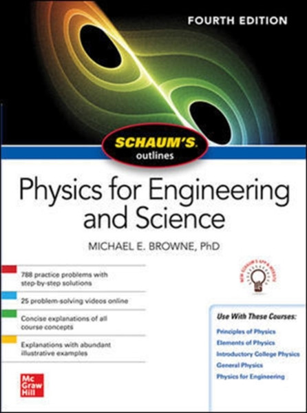 Schaum'S Outline Of Physics For Engineering And Science, Fourth Edition
