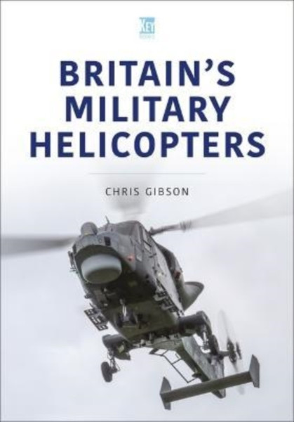 Britain'S Military Helicopters