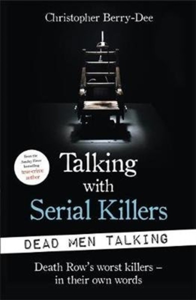 Talking With Serial Killers Dead