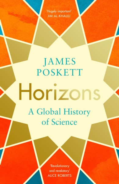 Horizons: A Global History Of Science - 9780241394106