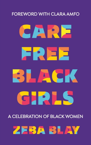 Carefree Black Girls: A Celebration Of Black Women In Pop Culture