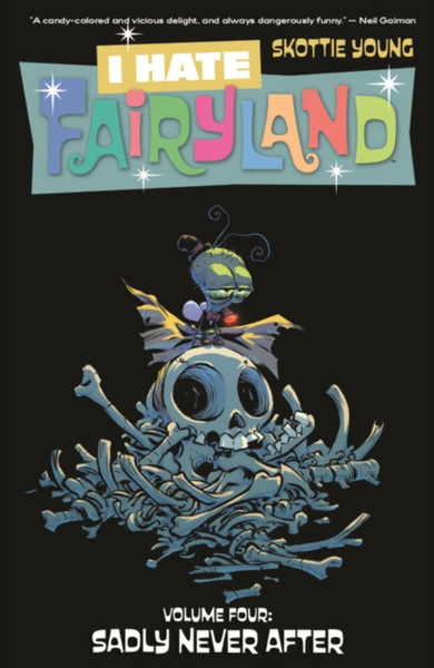 I Hate Fairyland Volume 4: Sadly Never After