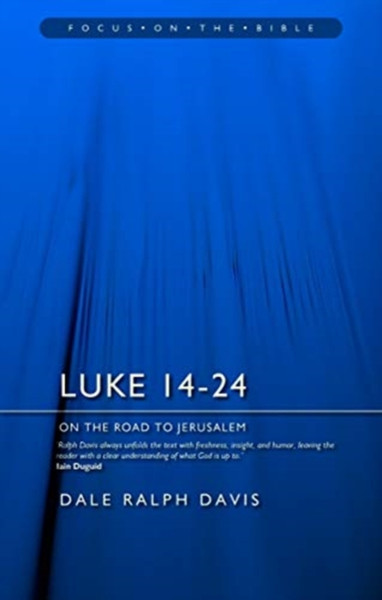Luke 14-24: On The Road To Jerusalem